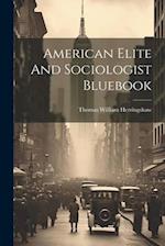 American Elite And Sociologist Bluebook 