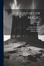 The History of Magic.; Volume I 