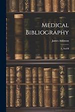 Medical Bibliography: A. And B 