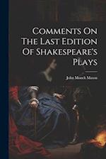 Comments On The Last Edition Of Shakespeare's Plays 
