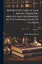 Reports Of Cases At Law And In Chancery Argued And Determined In The Supreme Court Of Illinois; Volume 55 