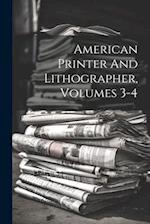 American Printer And Lithographer, Volumes 3-4 