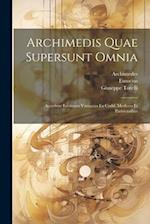 Archimedis Quae Supersunt Omnia