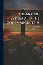 The Mosaic System And The Codex Argenteus 