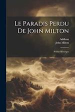 Le Paradis Perdu De John Milton