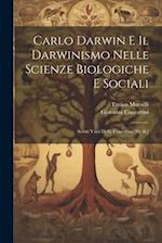 Carlo Darwin E Il Darwinismo Nelle Scienze Biologiche E Sociali