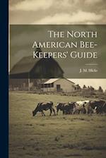 The North American Bee-keepers' Guide 
