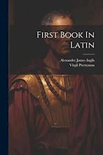 First Book In Latin 