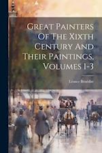 Great Painters Of The Xixth Century And Their Paintings, Volumes 1-3 