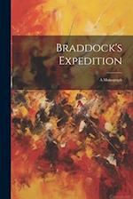 Braddock's Expedition: A Monograph 