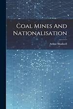Coal Mines And Nationalisation 