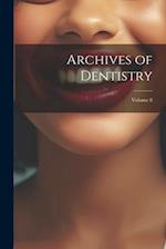 Archives of Dentistry; Volume 8 