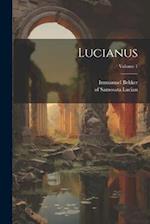 Lucianus; Volume 1
