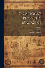 Comstock's Phonetic Magazine; Volume 1 