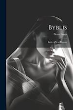 Byblis: Leda, A New Pleasure 