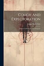 Cough And Expectoration: A Repertorial Index Of Their Symptoms 