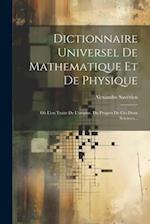 Dictionnaire Universel De Mathematique Et De Physique