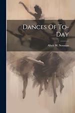 Dances Of To-day 