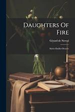 Daughters Of Fire: Sylvie-emilie-octavie 