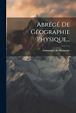 Abrégé De Géographie Physique...