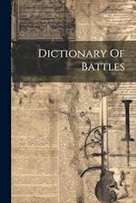 Dictionary Of Battles 