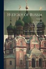 History of Russia: From the Earliest Times to 1882; Volume 1 