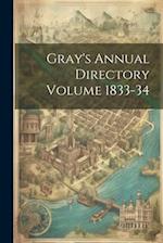 Gray's Annual Directory Volume 1833-34 