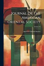Journal Of The American Oriental Society; Volume 32 