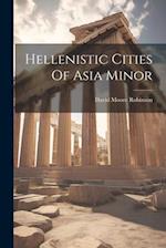 Hellenistic Cities Of Asia Minor 