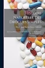 Histoire Naturelle Des Drogues Simples