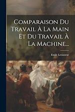 Comparaison Du Travail À La Main Et Du Travail À La Machine...