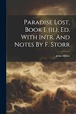 Paradise Lost, Book I. (ii.), Ed. With Intr. And Notes By F. Storr 