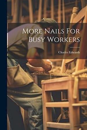 More Nails For Busy Workers