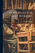 More Nails For Busy Workers 
