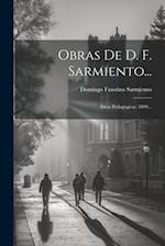 Obras De D. F. Sarmiento...