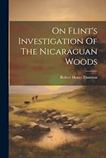 On Flint's Investigation Of The Nicaraguan Woods 