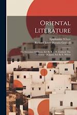Oriental Literature: The Literature Of Persia, Ed. By R. J. H. Gottheil. The Literature Of Japan, Ed. By E. Wilson 