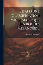 Essai D'une Classification Minéralogique Des Roches Mélangées...
