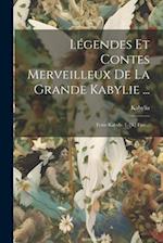 Légendes Et Contes Merveilleux De La Grande Kabylie ...