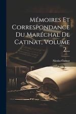 Mémoires Et Correspondance Du Maréchal De Catinat, Volume 2...