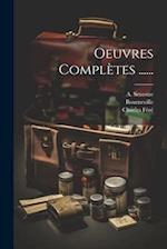 Oeuvres Complètes ......