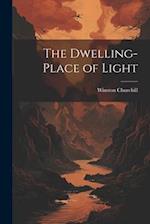 The Dwelling-Place of Light 