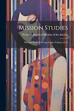 Mission Studies: Woman's Work In Foreign Lands, Volumes 33-34 