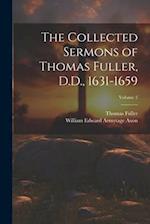 The Collected Sermons of Thomas Fuller, D.D., 1631-1659; Volume 2 