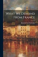 What We Demand From France 