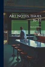 Art Notes, Issues 36-57 