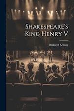 Shakespeare's King Henry V 