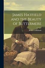 James Hatfield and the Beauty of Buttermere 