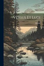 Versus Et Ludi
