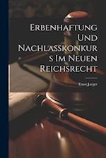 Erbenhaftung Und Nachlasskonkurs Im Neuen Reichsrecht